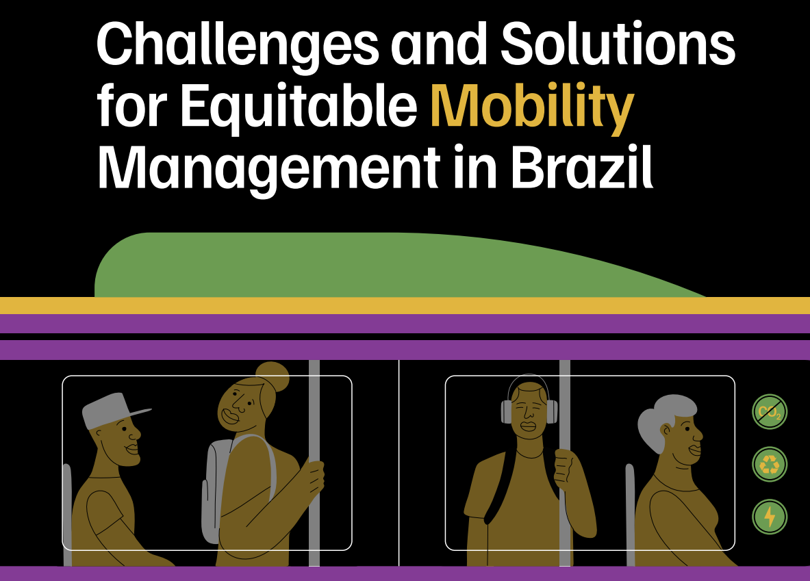 Ensuring More Equitable, Inclusive Mobility in Brazil and Beyond
